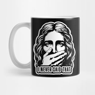 Jesus Never Said That meme Mug